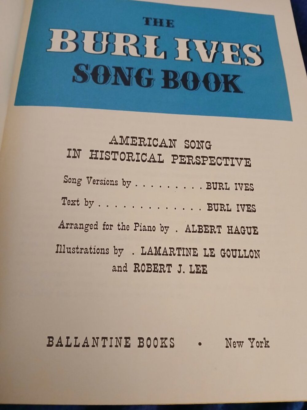 The Burl Ives Illustrated Song Book Ballantine Books 1953 No Bookcover